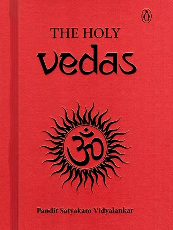 The Holy Vedas- A Golden Treasury