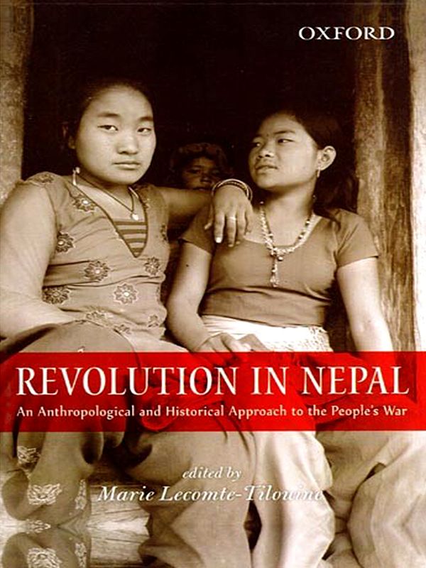 Revolution in Nepal- An Anthropological and Historical Approach to the People's War