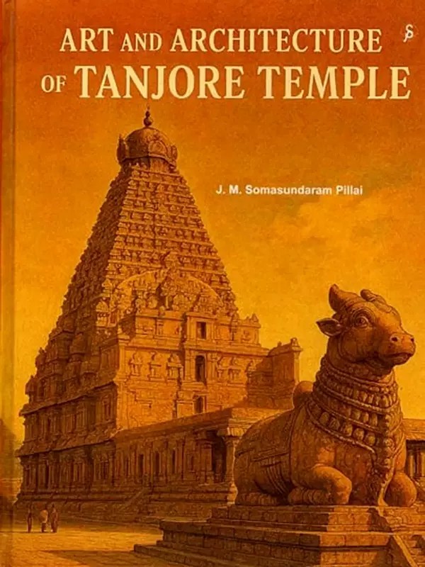 Art and Architecture of Tanjore Temple