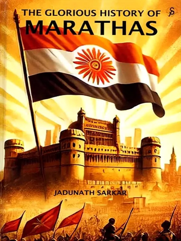 The Glorious History of Marathas