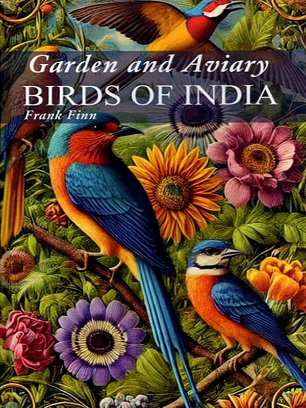 Garden and Aviary Birds of India