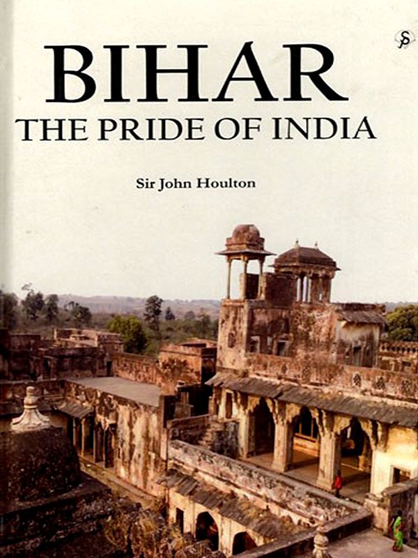 Bihar The Pride of India