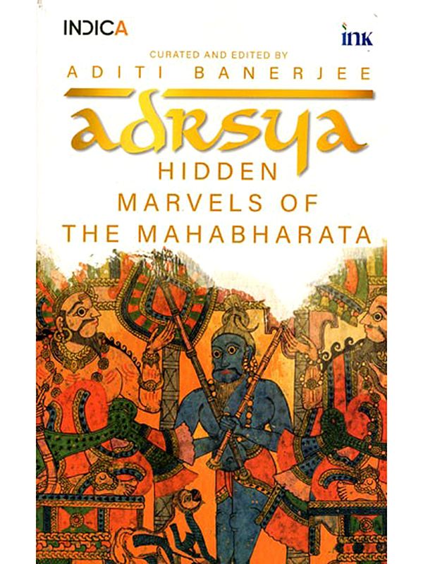 Adrsya (Hidden Marvels of the Mahabharata)