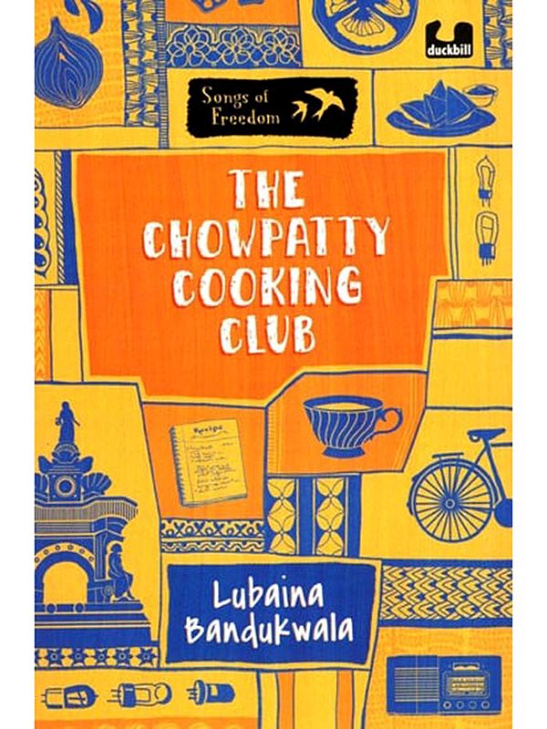 The Chowpatty Cooking Club (Songs of Freedom)