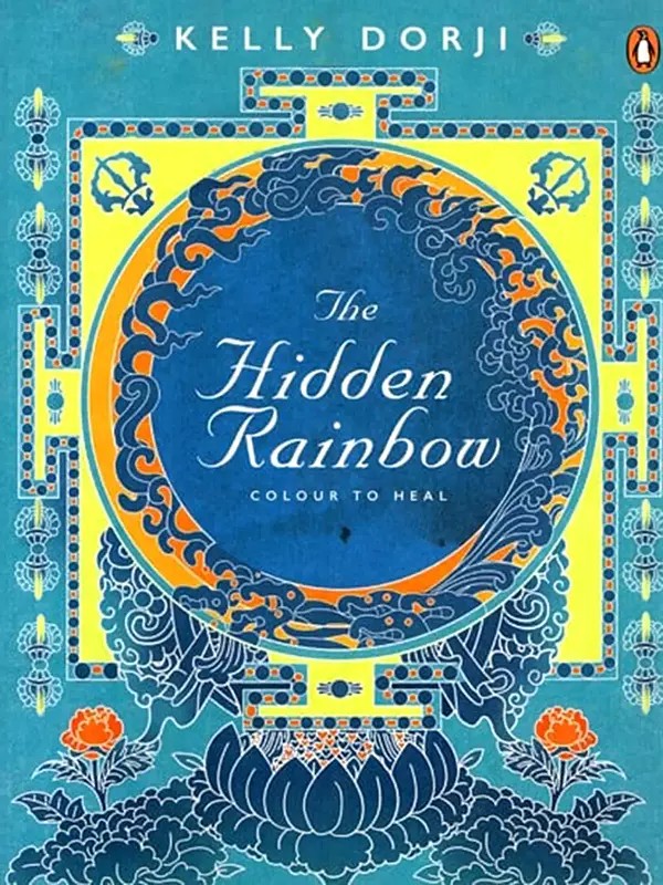 The Hidden Rainbow: Colour to Heal