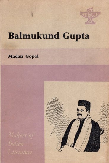 Balmukund Gupta: Makers of Indian Literature (An Old and Rare Book)