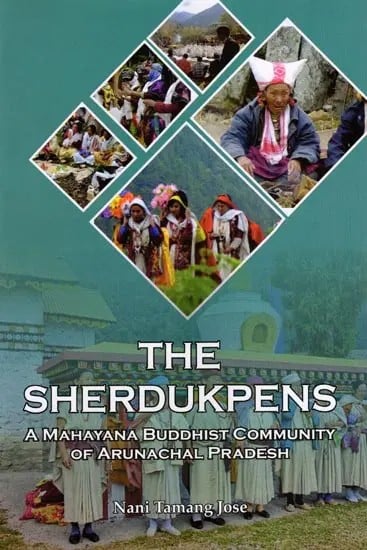The Sherdukpens: A Mahayana Buddhist Community of Arunachal Pradesh