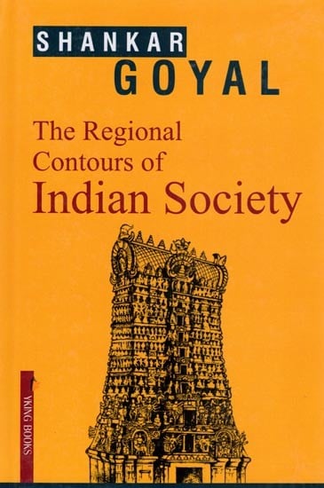 The Regional Contours of Indian Society