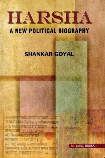 Harsha: A New Political Biography