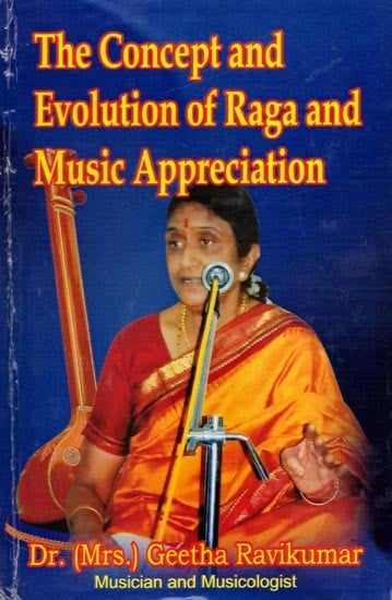 The Concept and Evolution of Raga and Music Appreciation