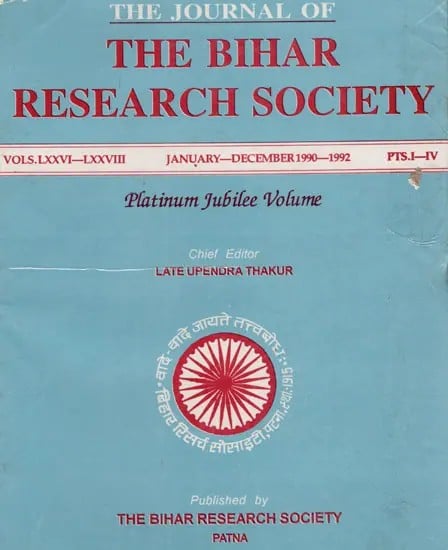 The Journal of the Bihar Research Society (Vols. LXXVI-LXXVIII, Parts: I-IV, January-December, 1990-1992) (An Old and Rare Book)