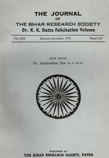 The Journal of the Bihar Research Society- Dr. K.K. Datta Felicitation Volume (Vol. LIX, Parts: I-IV, January-December-1973) (An Old and Rare Book)