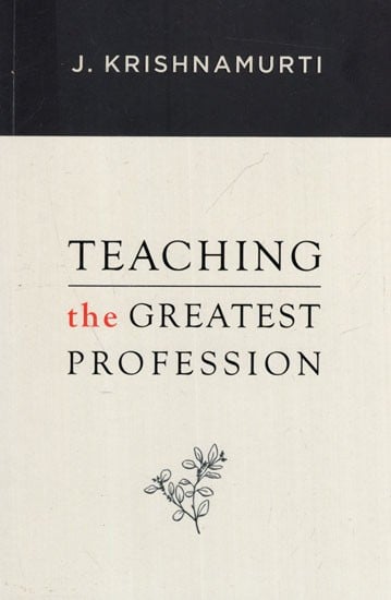 Teaching the Greatest Profession