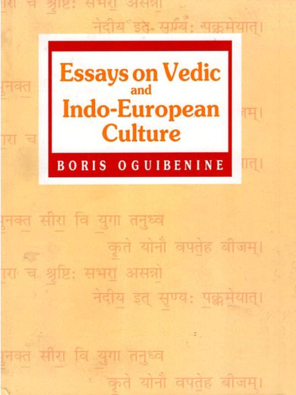 Essays on Vedic and Indo-European Culture