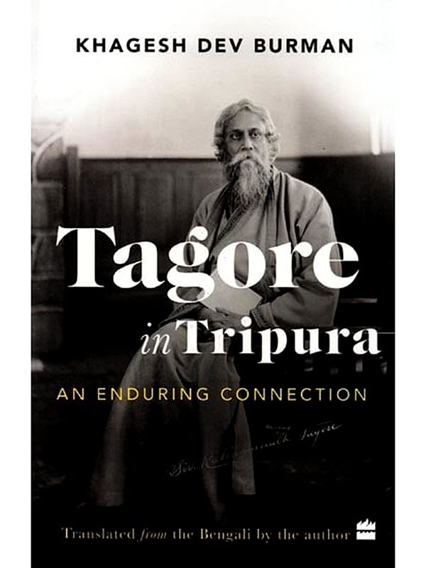 Tagore in Tripura: An Enduring Connection