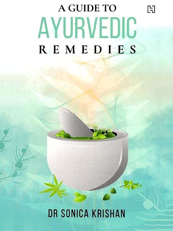 A Guide to Ayurvedic Remedies