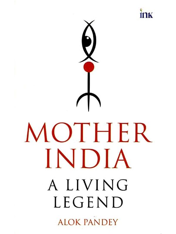 Mother India: A Living Legend