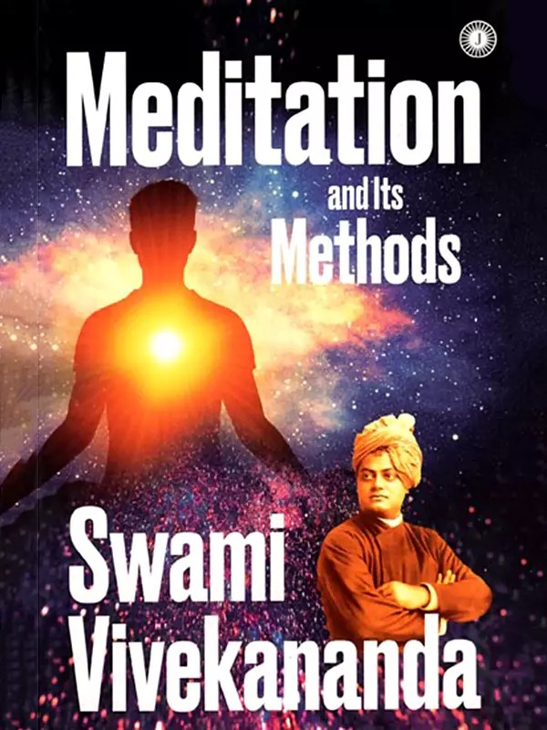 Meditation and Its Methods