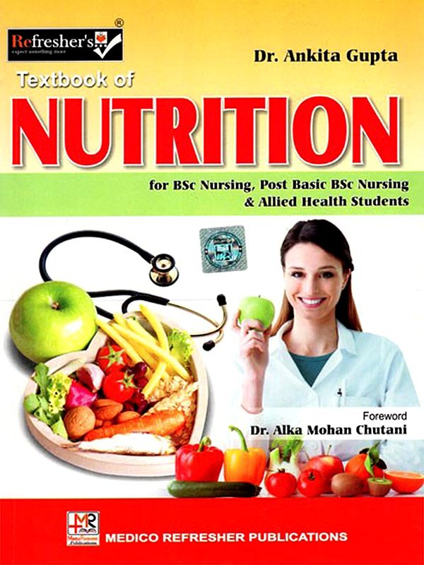 Textbook of Nutrition  (For BSc Nursing, Post Basic BSc Nursing & Allied Health Students)