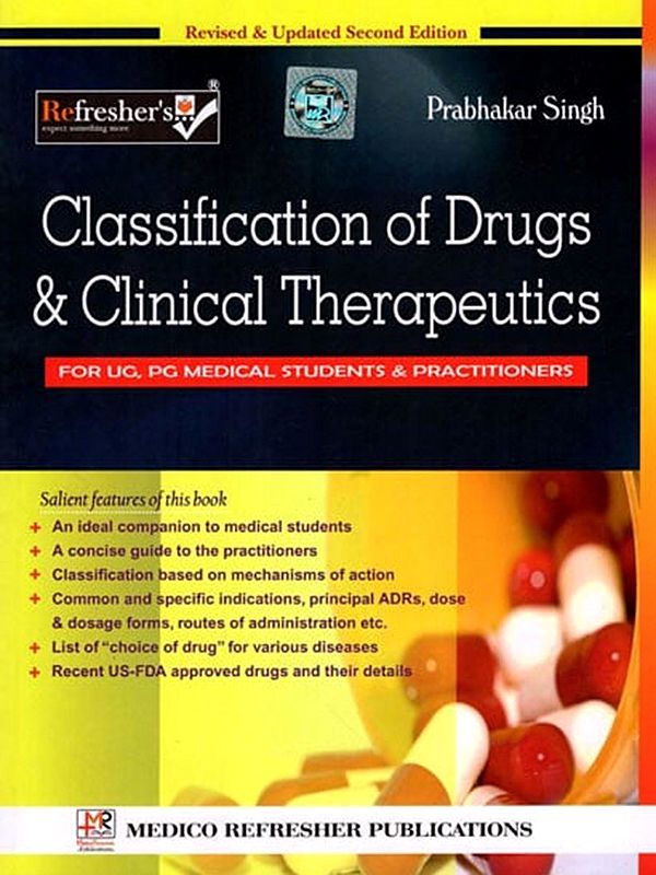 Classification of Drugs and Clinical Therapeutics (For UG, PG Medical Students and Practitioners)