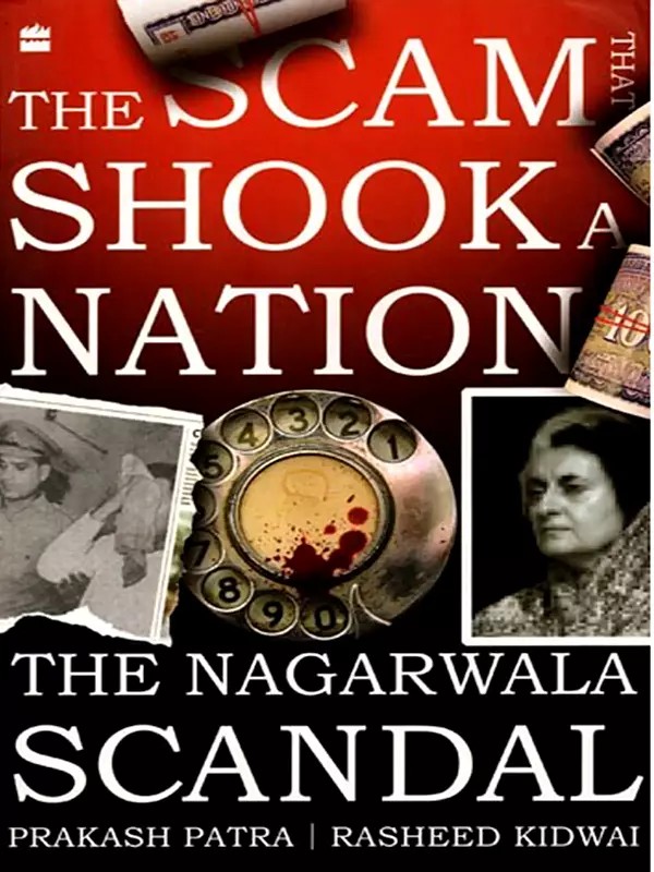The Scam That Shook a Nation: The Nagarwala Scandal