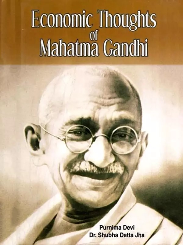 Economic Thoughts Mahatma Gandhi