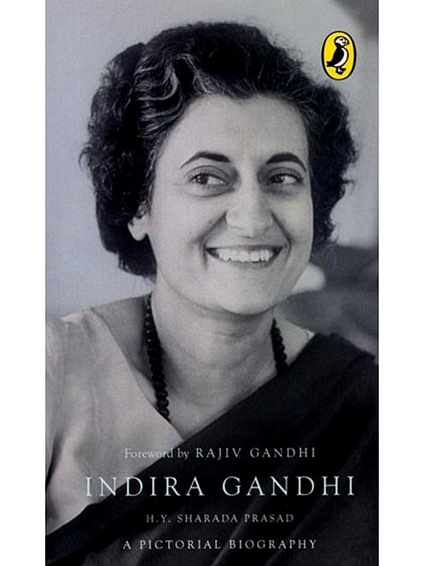 Indira Gandhi: A Pictorial Biography