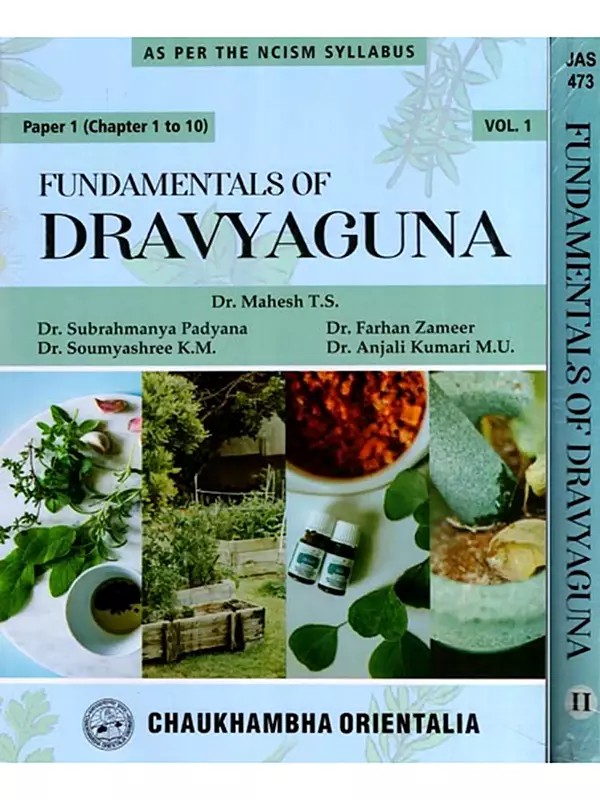 Fundamentals of Dravyaguna (Paper 1- Chapter 1 to 22, Set of 2 Volumes)