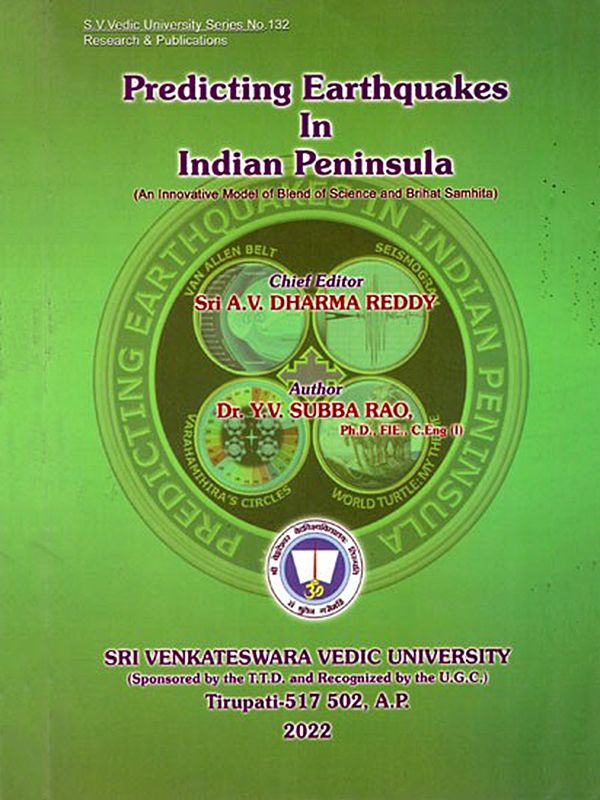 Predicting Earthquakes in Indian Peninsula (An Innovative Model of Blend of Science and Brihat Samhita)
