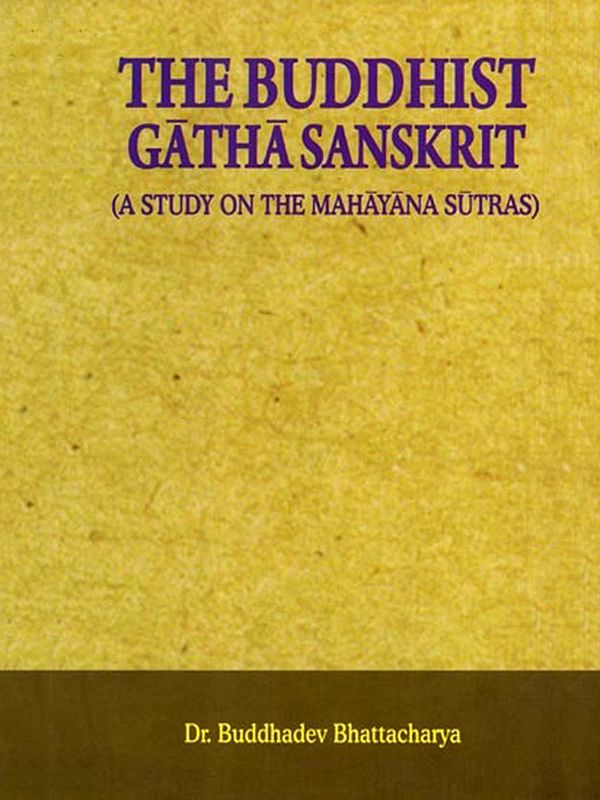 The Buddhist Gatha Sanskrit- A Study on the Mahayana Sutras