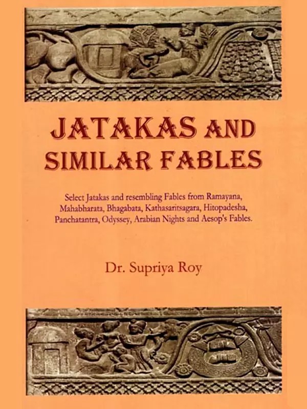 Jatakas and Similar Fables- Jatakas and Resembling Fables from Other Famous Ancient Literatures