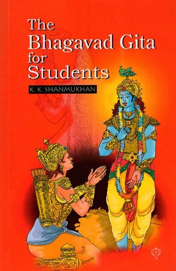 The Bhagavad Gita for Students