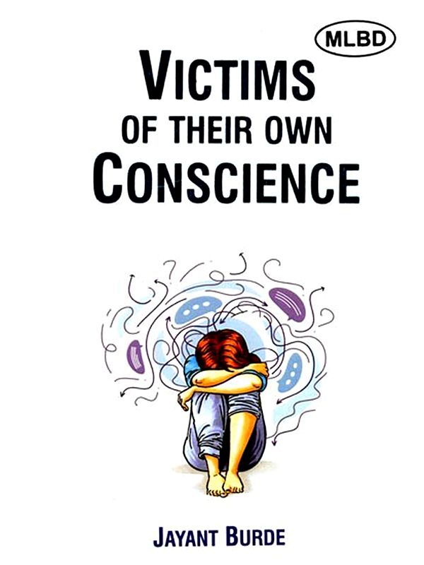 Victims of Their Own Conscience