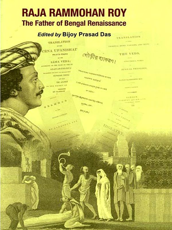 Raja Rammohan Roy: The Father of Bengal Renaissance