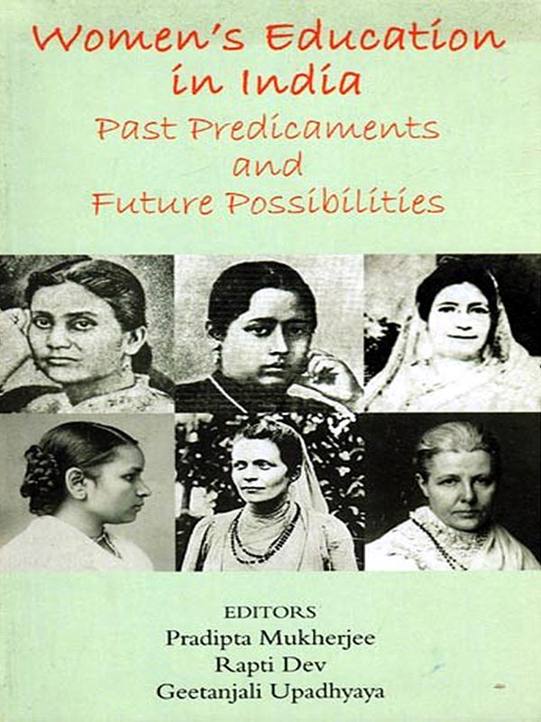 Women's Education in India: Past Predicaments and Future Possibilities