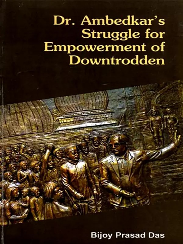 Dr. Ambedkar's Struggle for Empowerment of Downtrodden