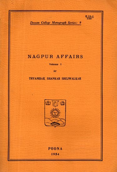 Nagpur Affairs [Selection of Marathi Letters from the Menavli Daftar] Vol-1 An Old and Rare Book