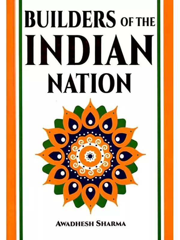 Builders of the Indian Nation