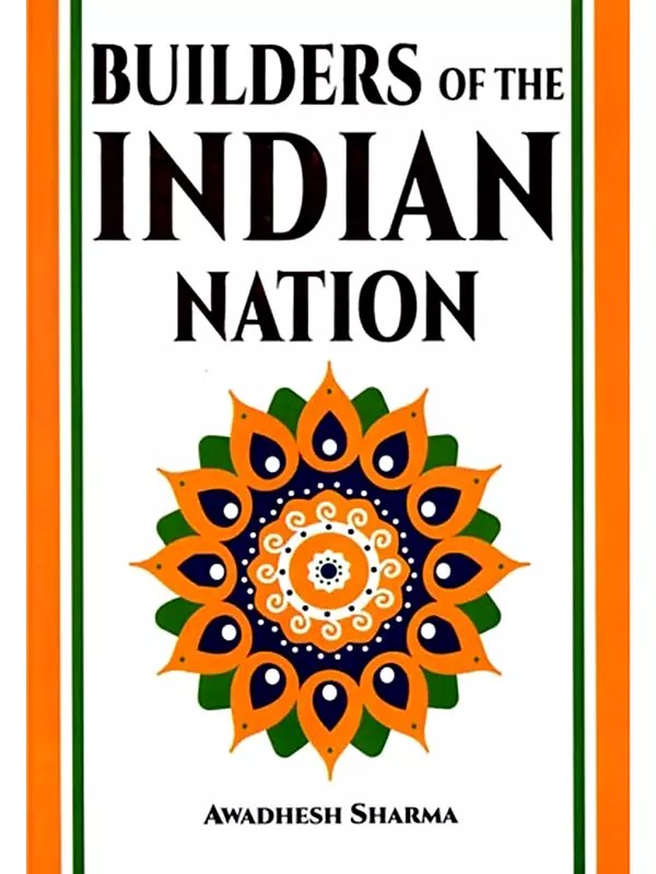 Builders of the Indian Nation