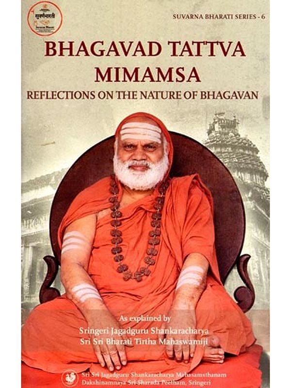 Bhagavad Tattva Mimamsa: Reflections on the Nature of Bhagavan