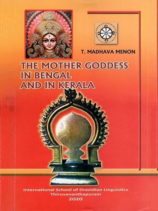 The Mother Goddess in Bengal and in Kerala