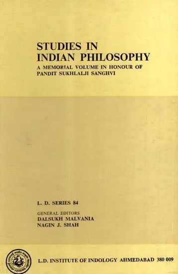 Studies in Indian Philosophy- A Memorial Volume in Honour of Pandit Sukhlalji Sanghvi (An Old and Rare Book)