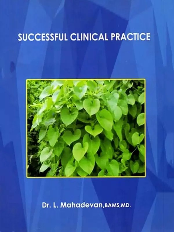 Successful Clinical Practice (Winning Strategies for Ayurvedic Doctors)