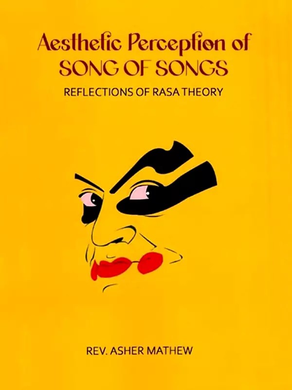 Aesthetic Perception of Song of Songs (Reflections of Rasa Theory)