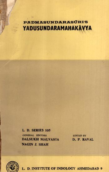 यदुसुन्दरमहाकाव्य: Padmasundarasuri's- Yadusundaramahakavya (An Old and Rare Book)
