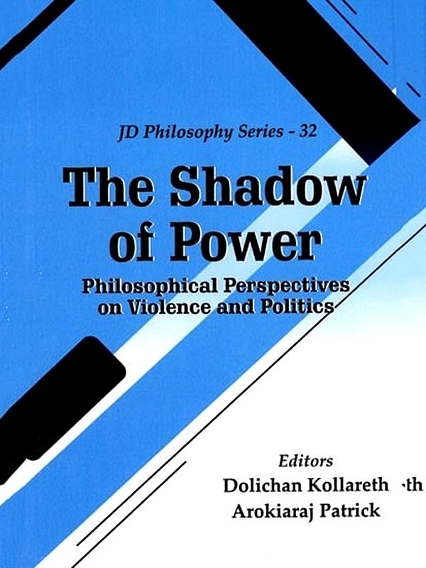The Shadow of Power (Philosophical Perspectives on Violence and Politics)