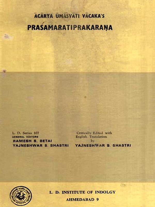 प्रशमरतिप्रकरणम्: Acarya Umasvati Vacaka's- Prasamaratiprakarana (An Old and Rare Book)
