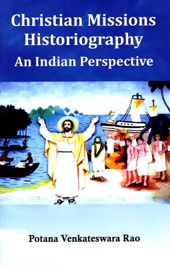 Christian Missions Historiography: An Indian Perspective