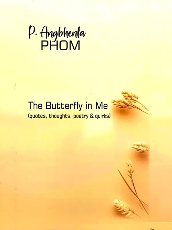 The Butterfly in Me (Quotes, Thoughts, Poetry & Quirks)