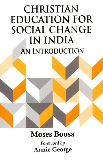 Christian Education for Social Change in India: An Introduction